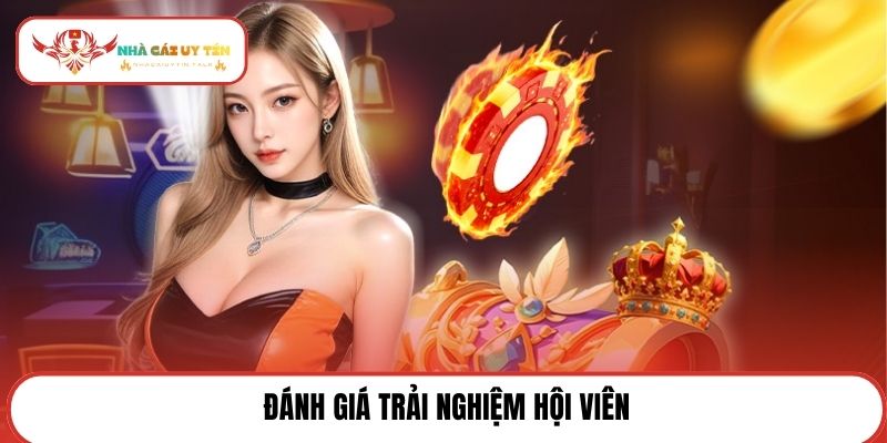 Đánh giá trải nghiệm hội viên