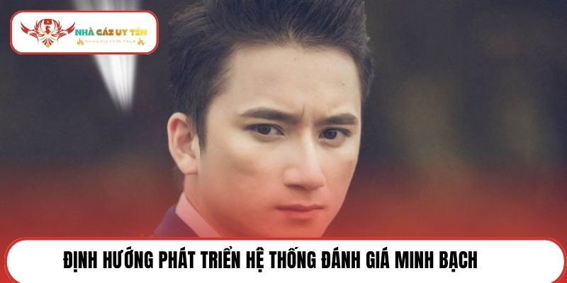 Định hướng phát triển hệ thống đánh giá minh bạch