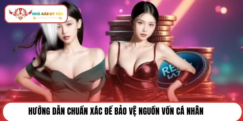 Hướng dẫn chuẩn xác để bảo vệ nguồn vốn cá nhân