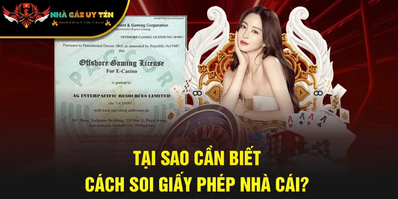 Tại sao cần biết cách soi giấy phép nhà cái?