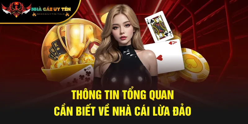 Thông tin tổng quan cần biết về nhà cái lừa đảo